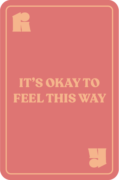It’s okay to feel this way